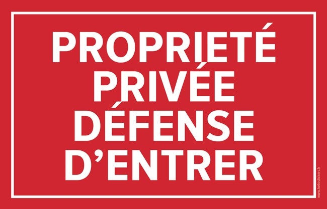 Panneau propriété privée défense d'entrer