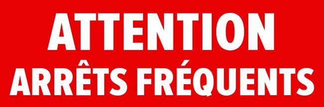 sticker professionnel_attention arrets frequents