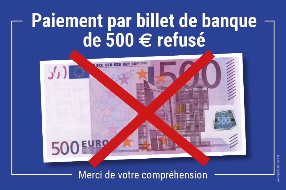 sticker-paiement-par-billet-banque- 500-euros-refuses- ref-070422