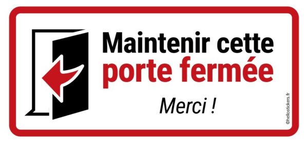 autocollant garder-cette-porte fermee merci sticker 240622