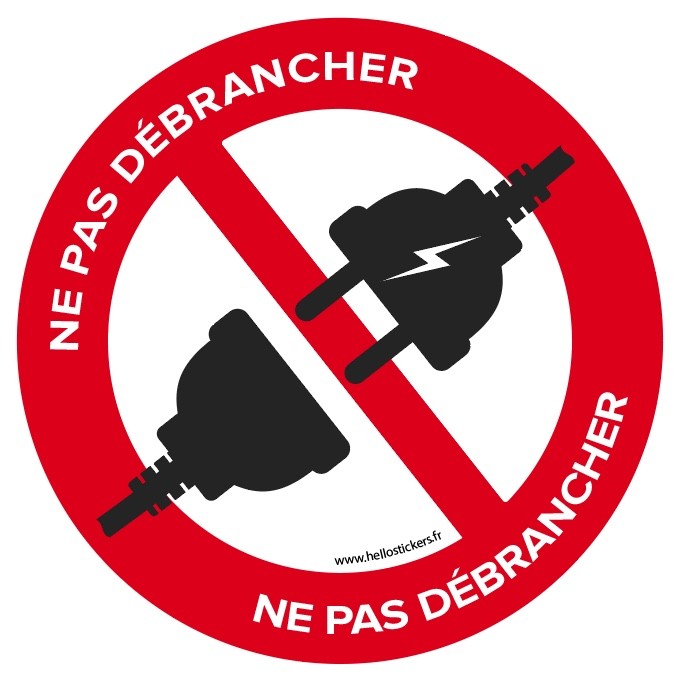 ne pas débrancher la prise sticker autocollant - ref 190123 - Stickers  Autocollants personnalisés