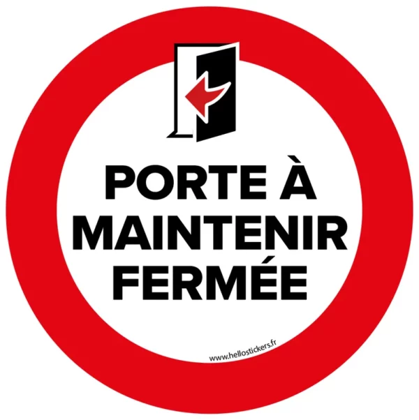 sticker_maintenir cette porte fermee-291023